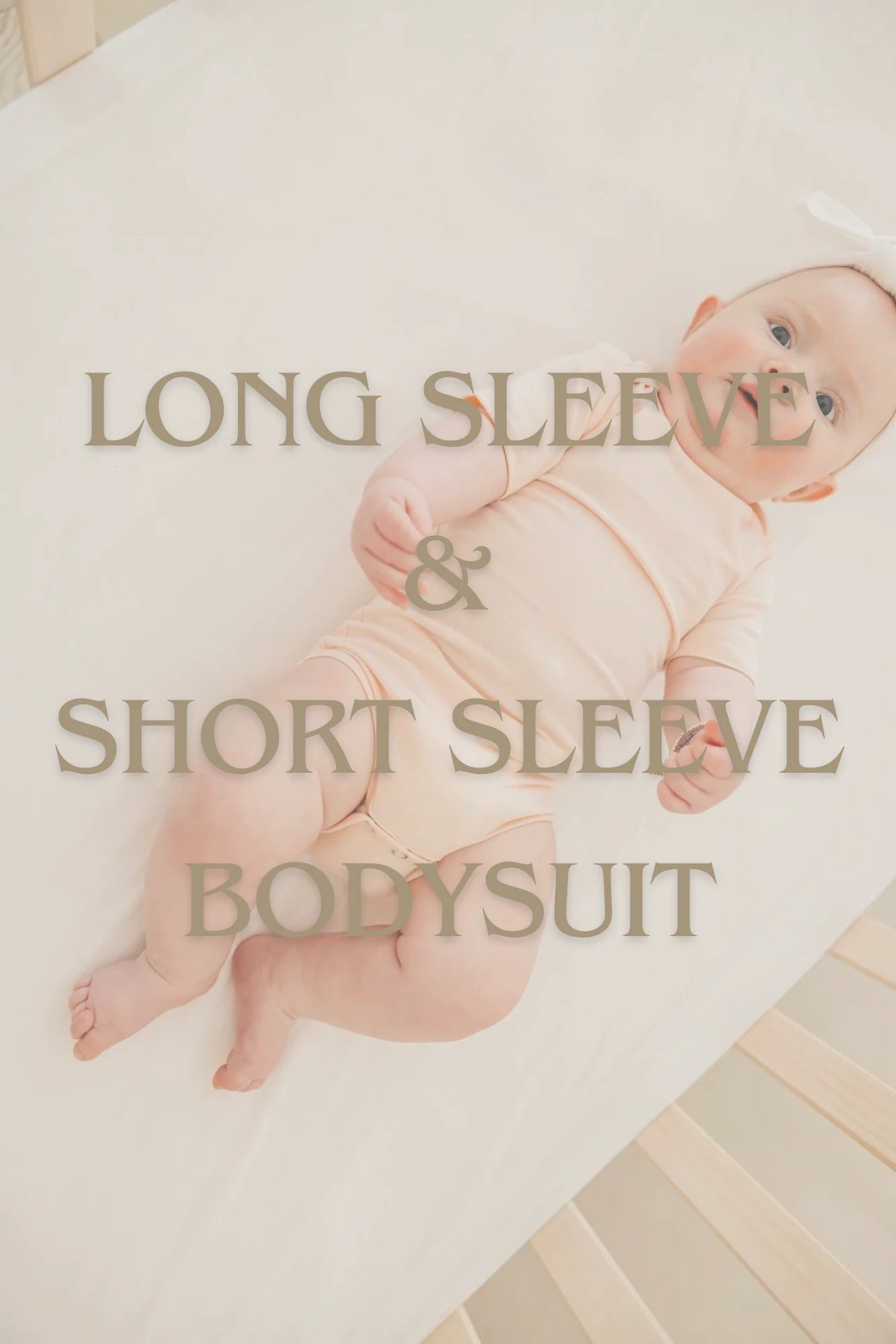 Long Sleeve & Short Sleeve Bodysuit