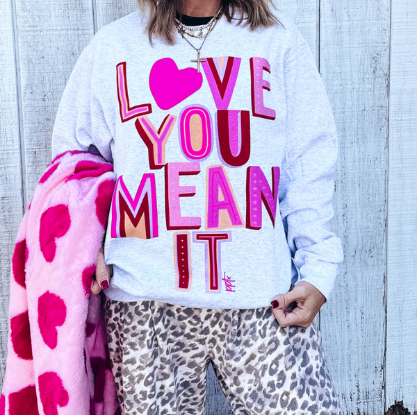 Prickley Pear TX Love ya Mean it Sweatshirt  - The Attic Boutique