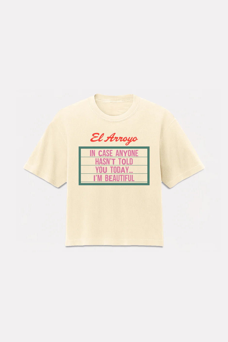 EL ARROYO I'm Beautiful - T-shirt Apparel & Accessories - The Attic Boutique